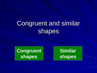 Congruent_and_similar_shapes.ppt