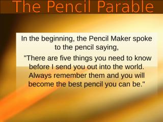 12-THE PENCIL PARABLE.pps